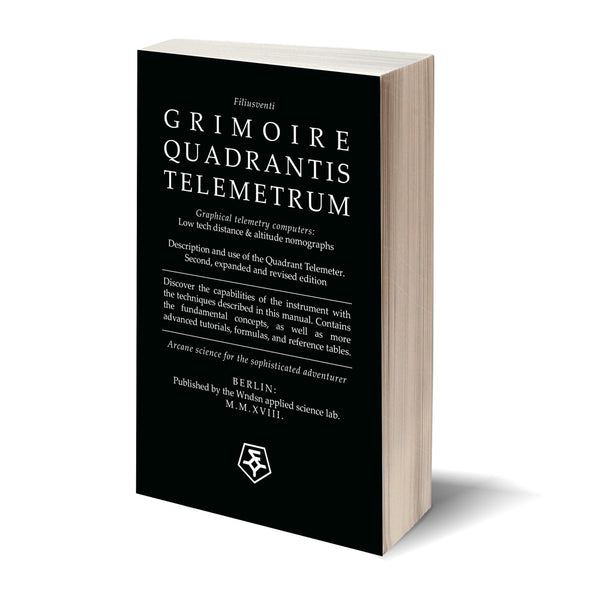 Press Release: Wndsn’s Latest Book: Grimoire Quadrantis Telemetrum – Description and use of the Wndsn Quadrant Telemeter