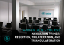 Wndsn Mini-Course: Navigation Primer on Resection, Trilateration, and Triangulateration